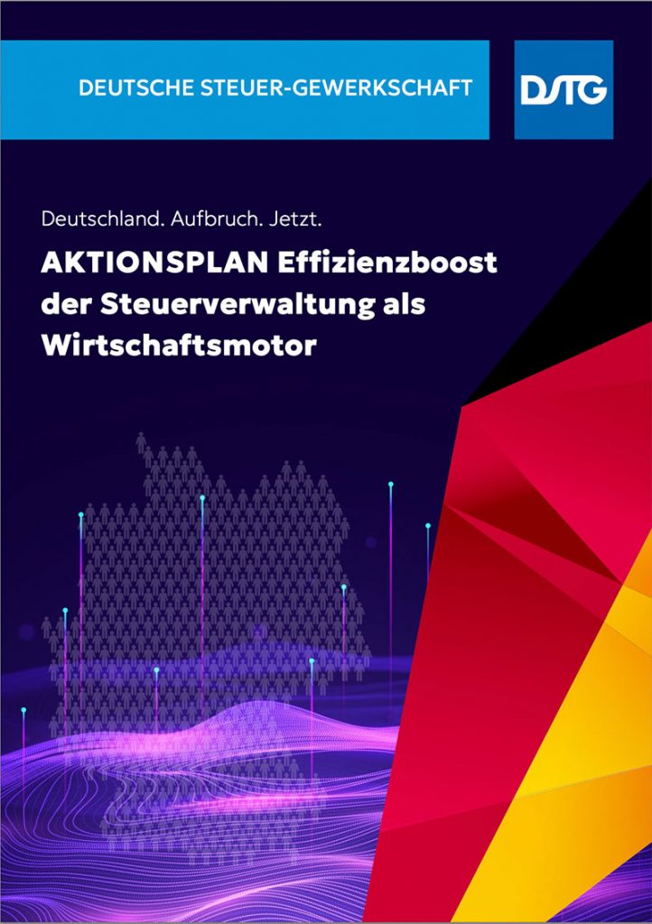 DSTG-Aktionsplan Finanzverwaltung: Der 5-Punkte-Plan zur grundlegenden Modernisierung der deutschen Steuerverwaltung